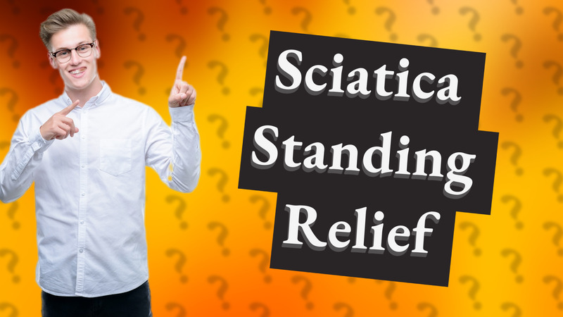 Sciatica Standing Relief
