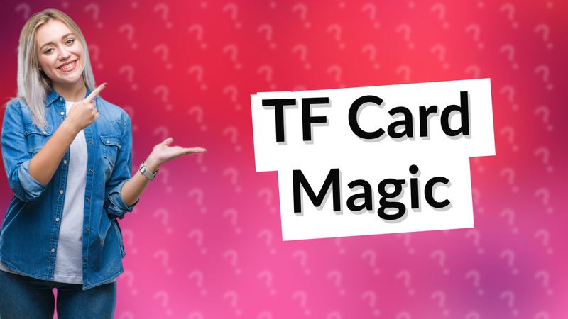 TF Card Magic