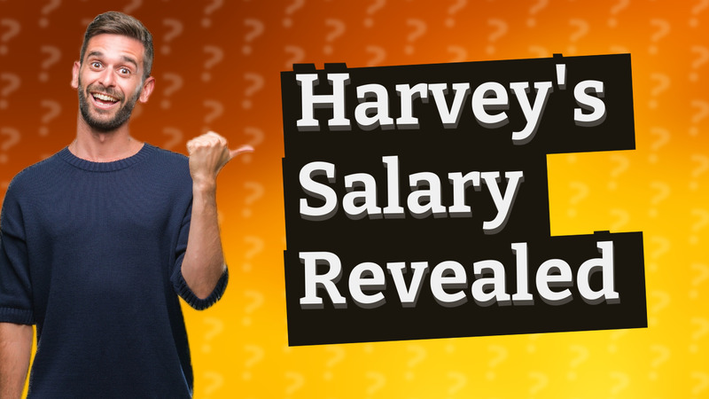 Harvey's Salary Revealed