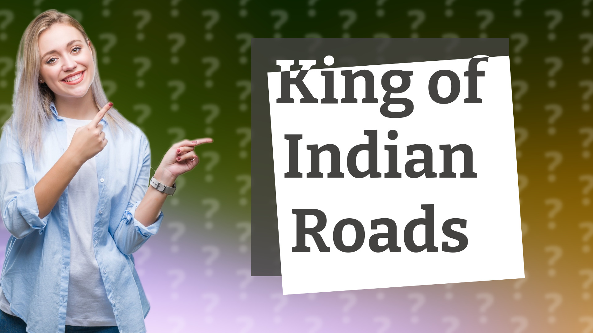 King of Indian Roads