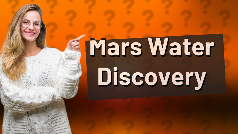 Mars Water Discovery