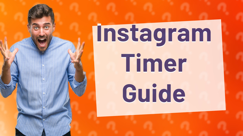 Instagram Timer Guide