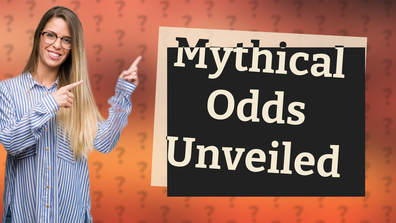 Mythical Odds Unveiled