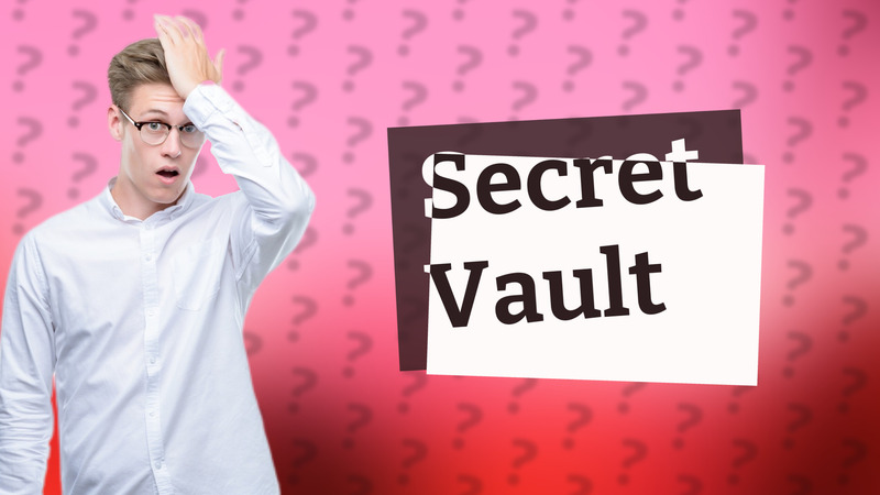Secret Vault