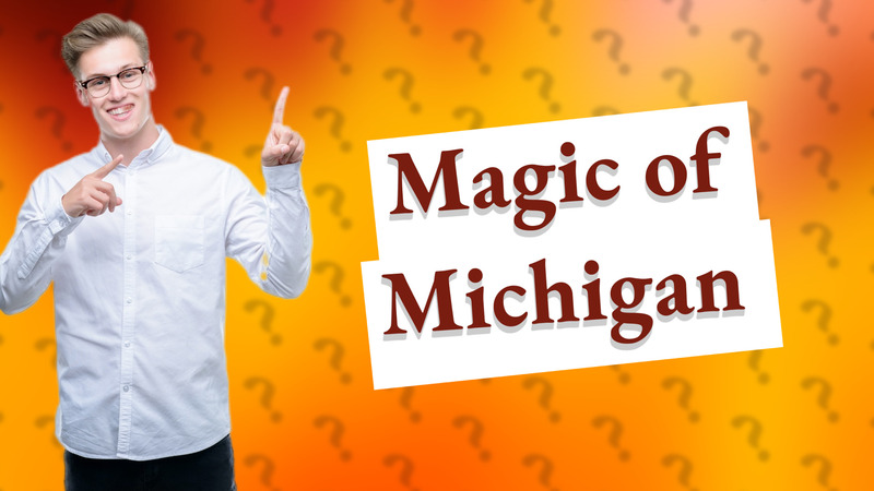Magic of Michigan