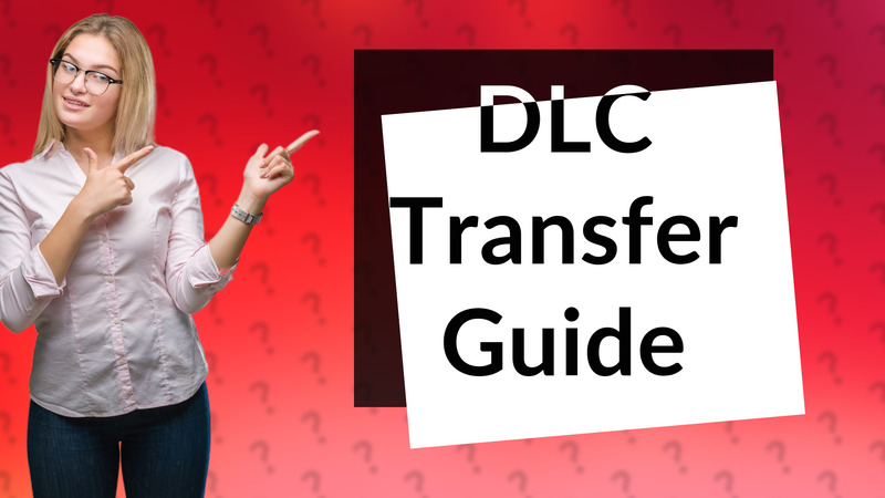 DLC Transfer Guide