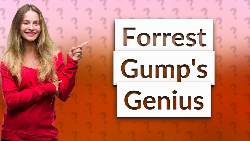 Forrest Gump's Genius