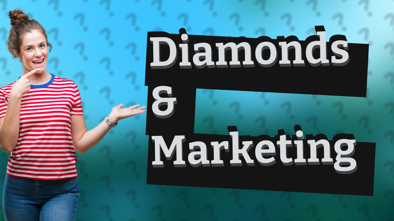Diamonds & Marketing