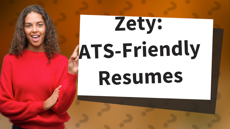 Zety: ATS-Friendly Resumes