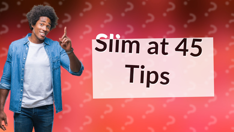 Slim at 45 Tips