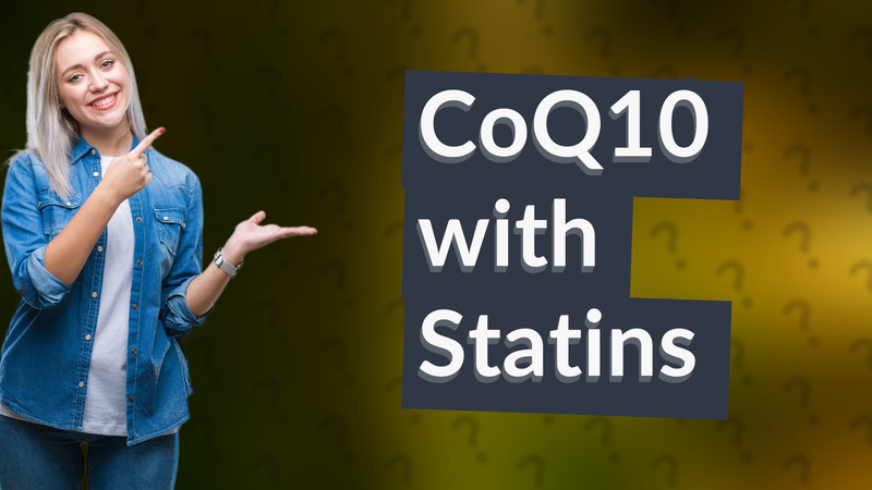 CoQ10 with Statins