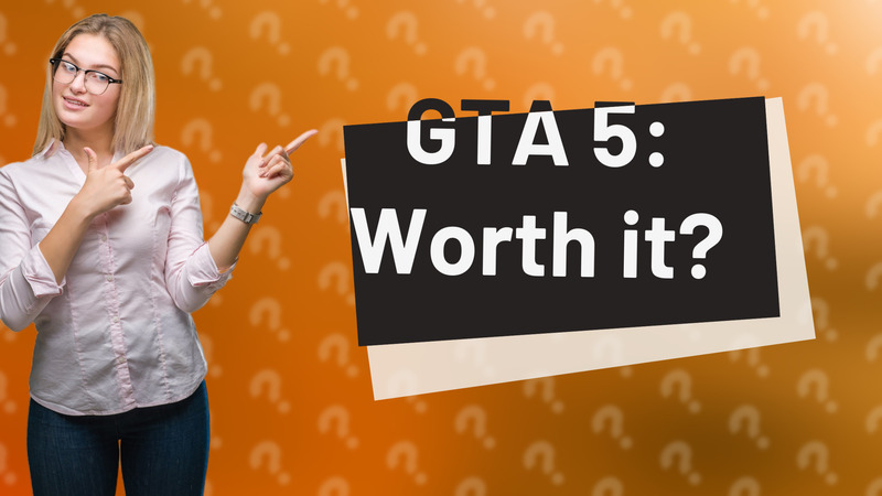 GTA 5: Worth it?