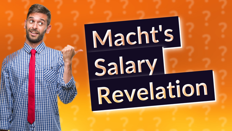Macht's Salary Revelation