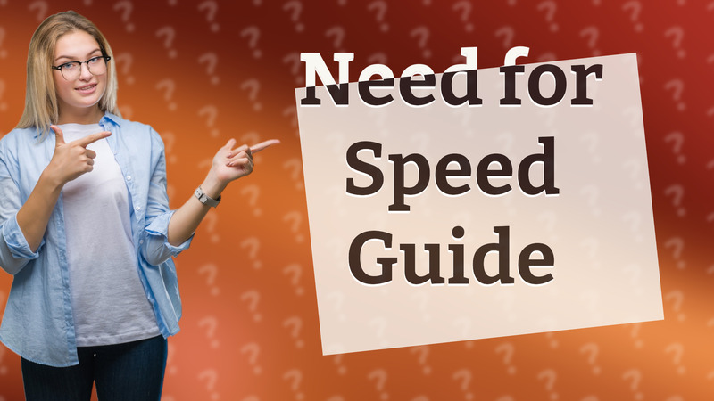 Need for Speed Guide