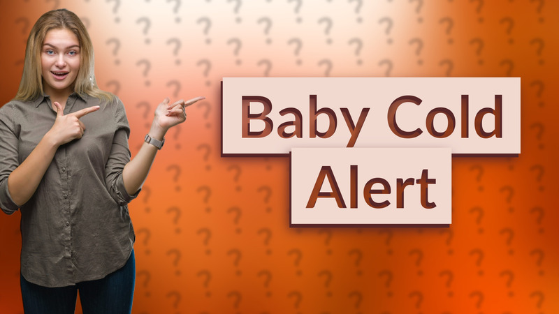 Baby Cold Alert