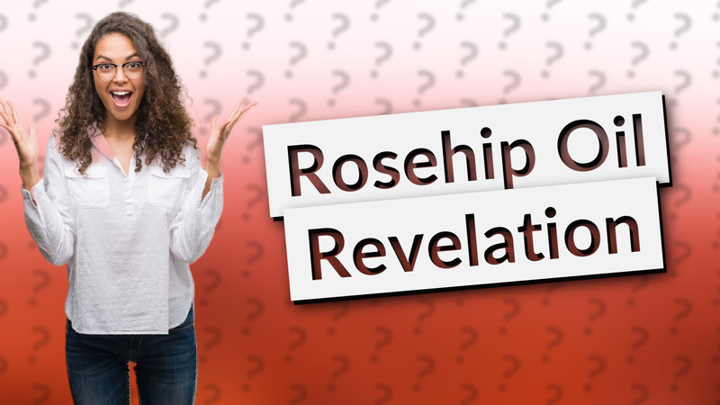 Rosehip Oil Revelation