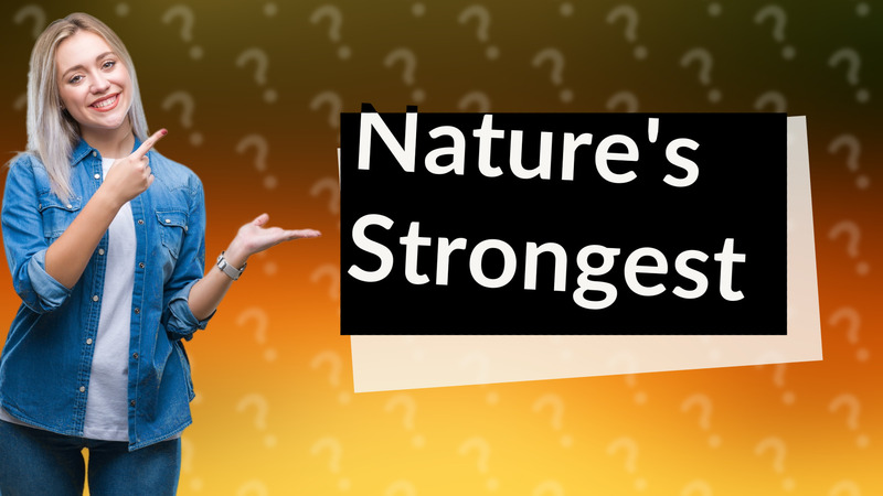Nature's Strongest
