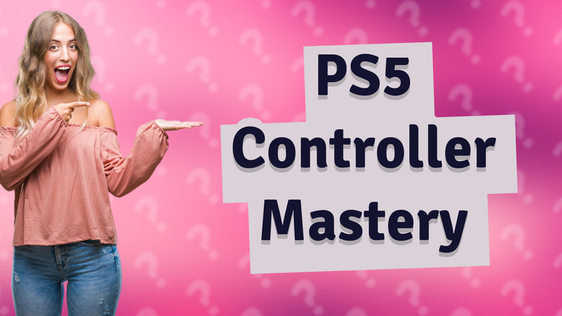 PS5 Controller Mastery