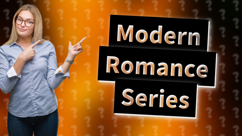 Modern Romance Series