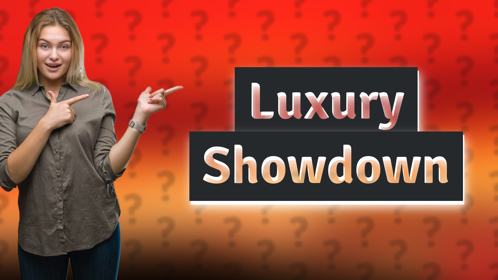 Luxury Showdown