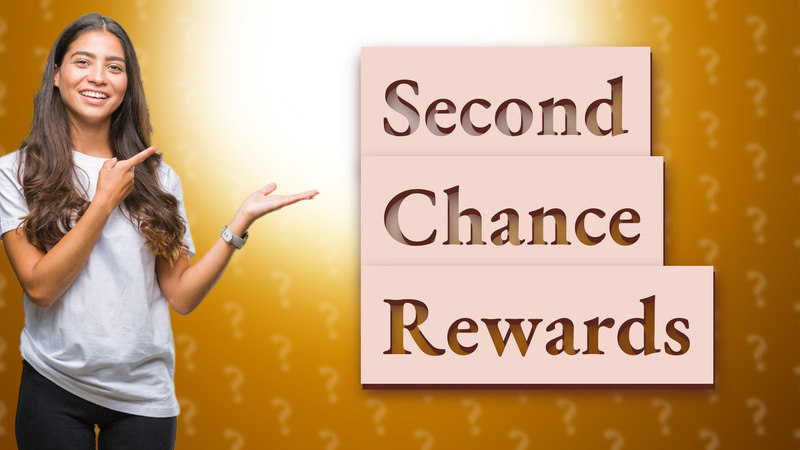 Second Chance Rewards