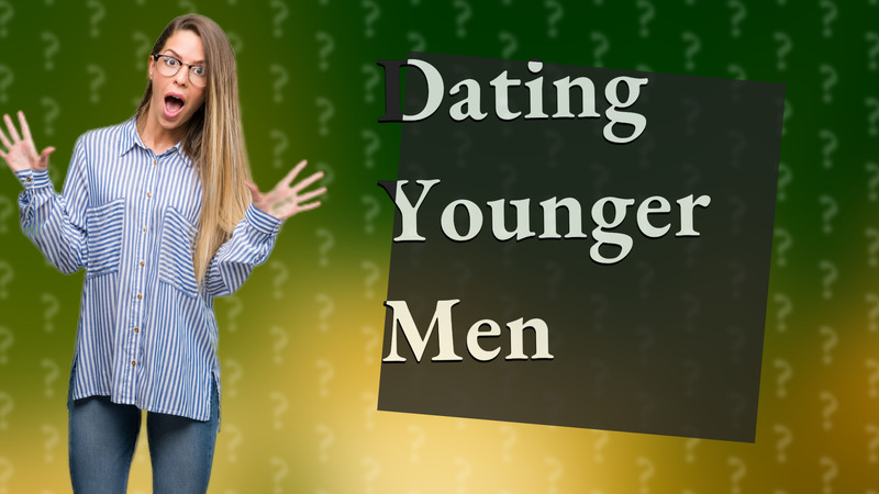 Dating Younger Men