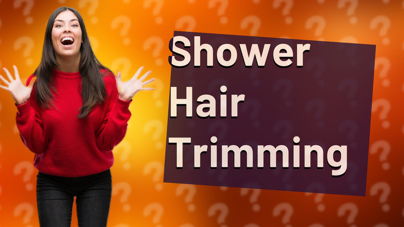 Shower Hair Trimming