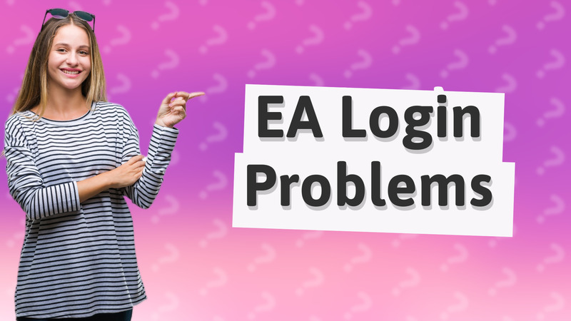 EA Login Problems