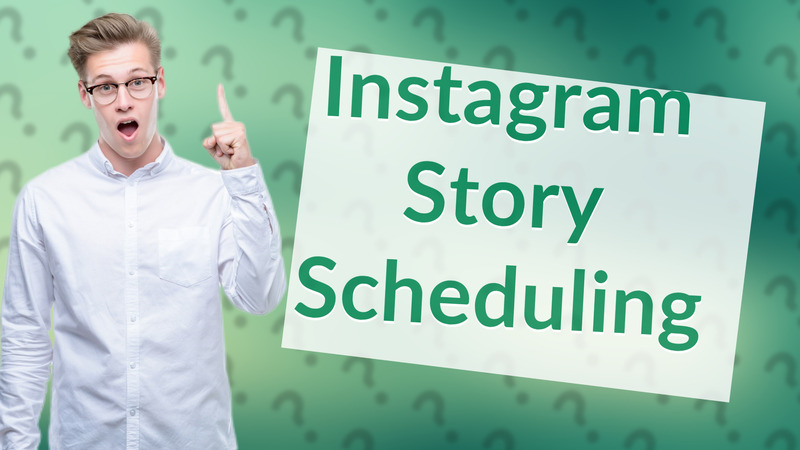Instagram Story Scheduling