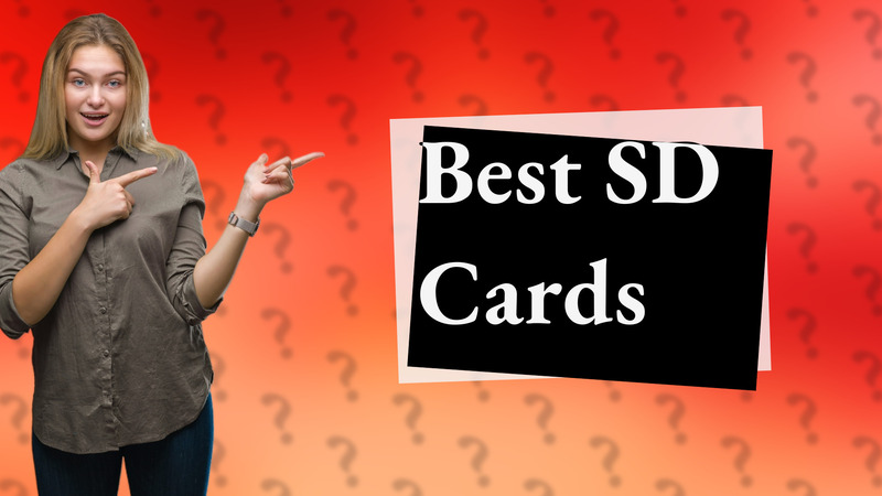 Best SD Cards