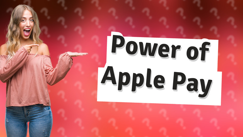Power of Apple Pay
