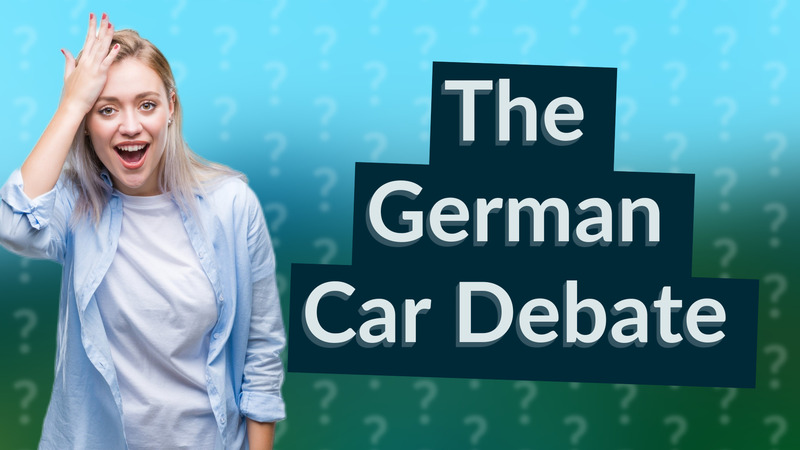 The German Car Debate
