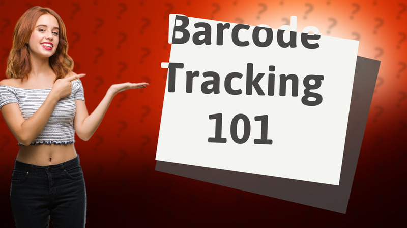 Barcode Tracking 101