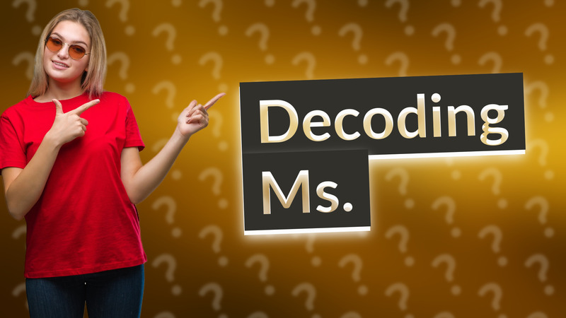 Decoding Ms.