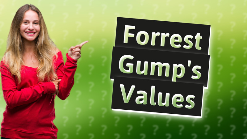 Forrest Gump's Values