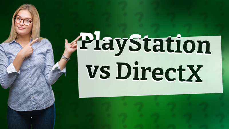 PlayStation vs DirectX