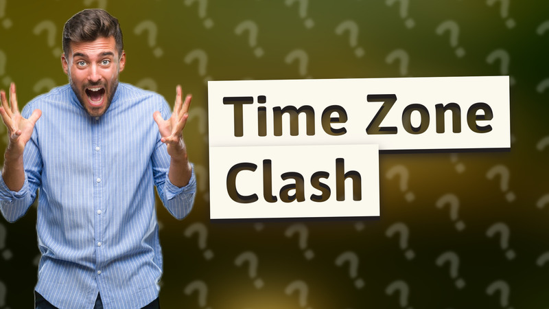 Time Zone Clash