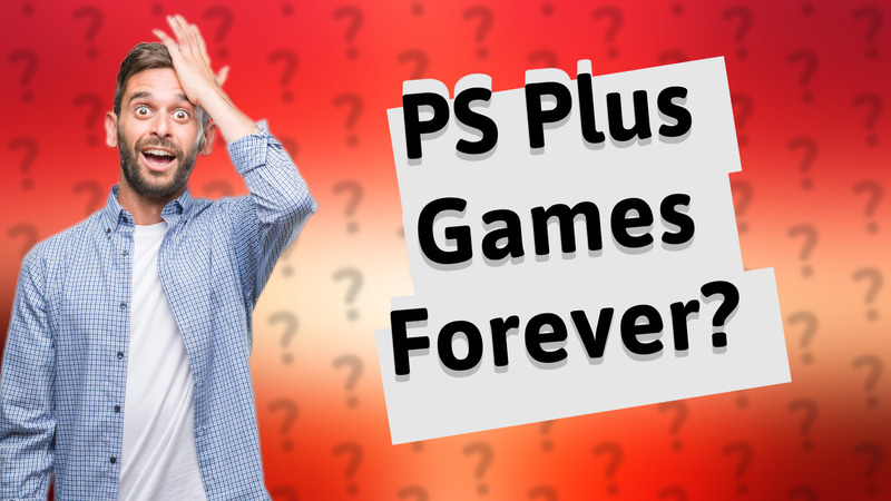 PS Plus Games Forever?