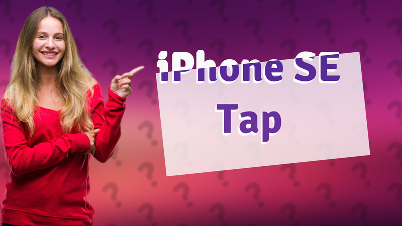 iPhone SE Tap