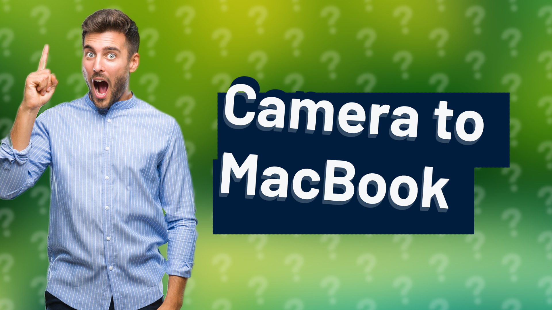 Camera to MacBook