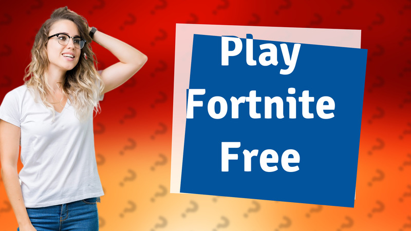 Play Fortnite Free