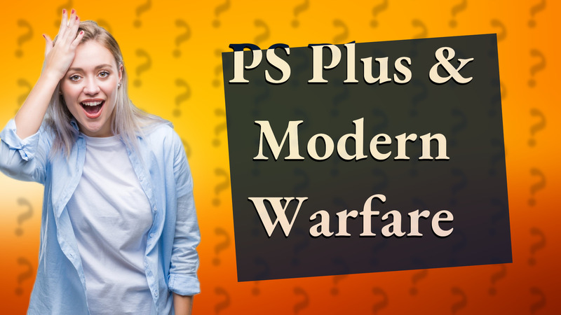 PS Plus & Modern Warfare