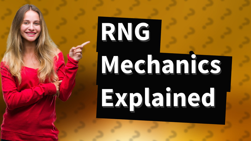 RNG Mechanics Explained