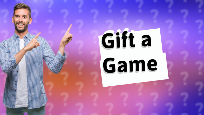 Gift a Game