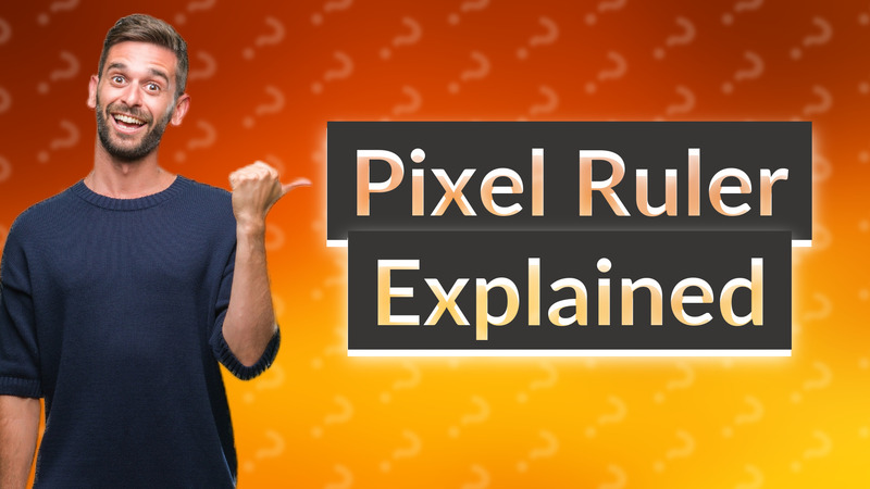 Pixel Ruler Explained