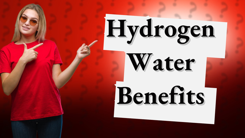 Hydrogen Water Benefits