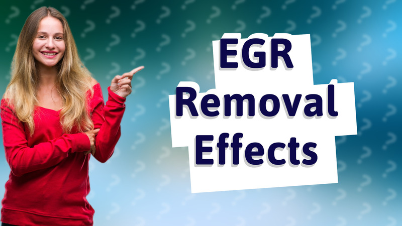 EGR Removal Effects