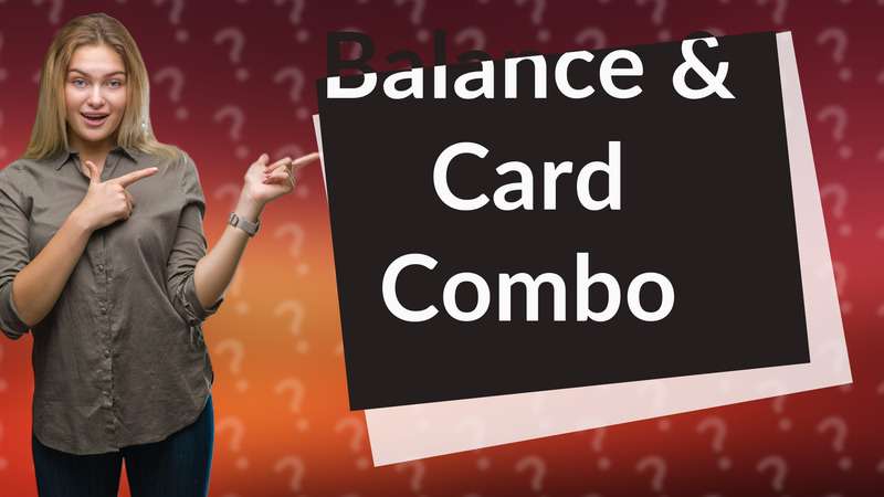 Balance & Card Combo