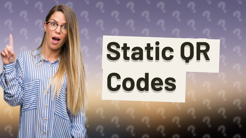 Static QR Codes