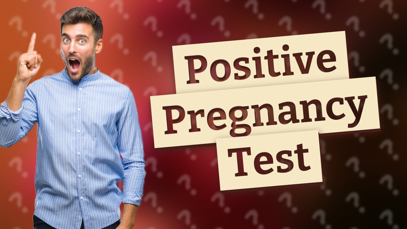 Positive Pregnancy Test